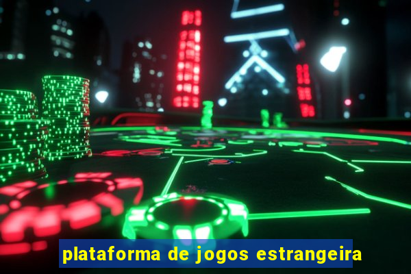 plataforma de jogos estrangeira